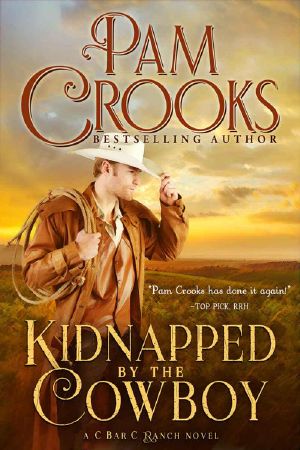 [C Bar C Ranch 02] • Kidnapped by the Cowboy